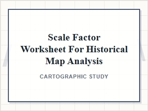 A Worksheet for Scaling Historical Maps